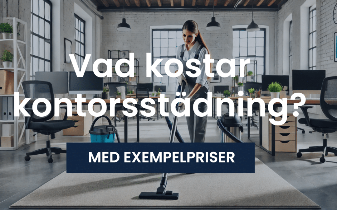 Vad kostar kontorsstädning?